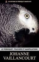 Livre Le perroquet, touchers et manipulations